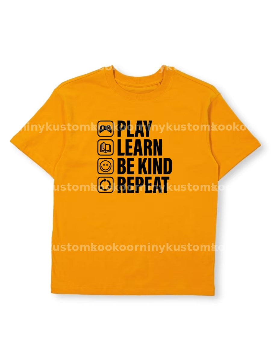 Play Learn Be Kind Repeat - Harmony Day T-Shirt