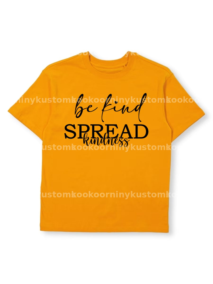 Be Kind Spread Kindness - Harmony Day T-Shirt